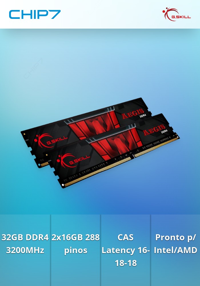G.SKILL - Aegis 32GB (2 x 16GB) DDR4 3200mhz F4-3200C16D-32GIS | CHIP7