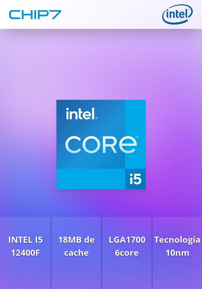 intel® Core I5-12400F 6 Cores (6P) Threads 12, 2.50Ghz até 4.4 Ghz