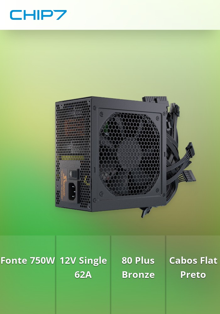 SEASONIC FONTE ALIMENTACAO BRONZE B12 BC-750 750W 62A/12 SINGLE RAIL OPP OVP SCP UVP