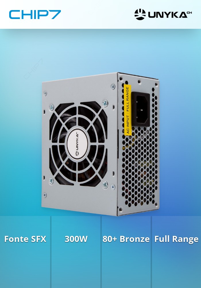 Fonte de Alimentação SFX 300W 80+ BRONCE, FULL RANGE