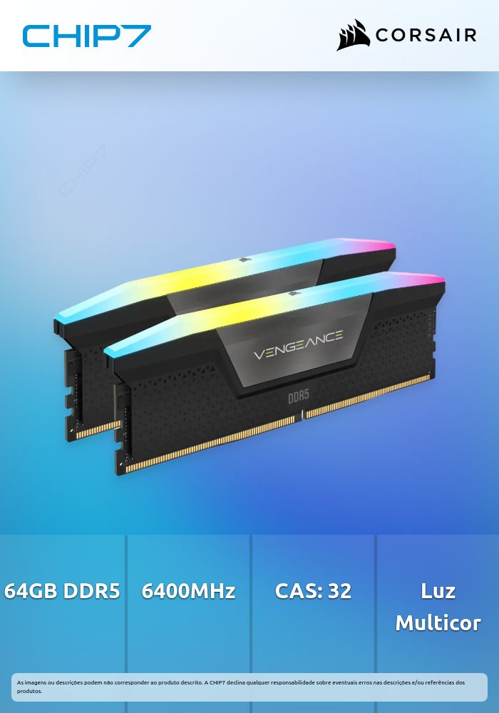64GB RAM (2x32GB) DDR5 Corsair 6400MHz CL32 Vengeance RGB Preta