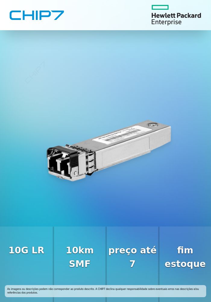 Networking Instant On 10G LR SFP+ LC 10km SMF Transceiver  - preço válido p/ unidades faturadas até 7 de Fevereiro ou fim de stock