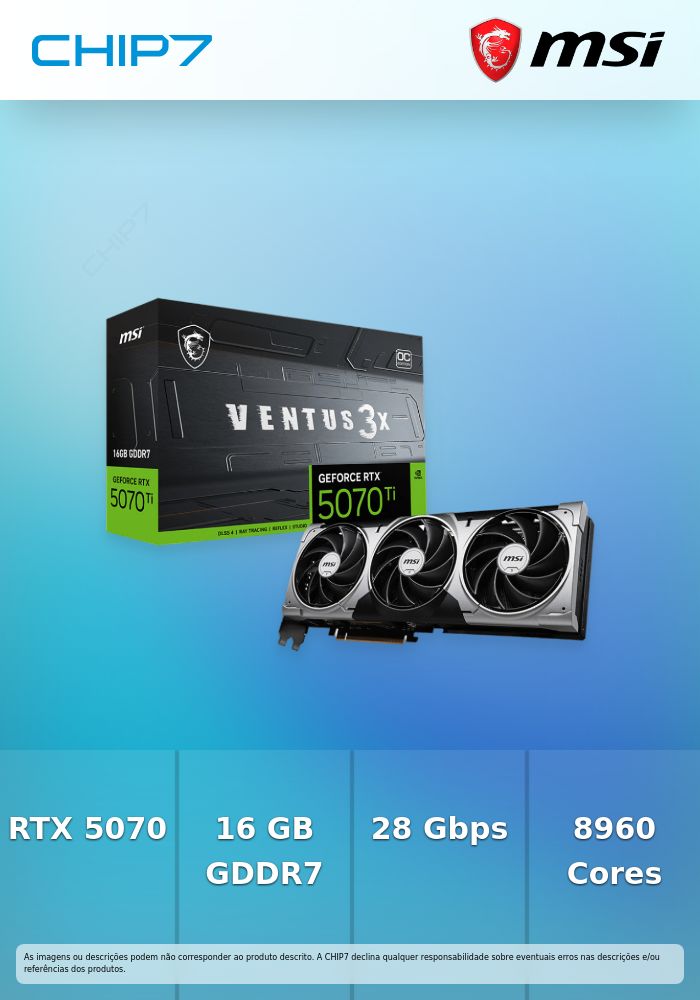 Gráfica MSI GeForce® RTX 5070 Ti VENTUS 3X OC 16GB GDDR7 DLSS4