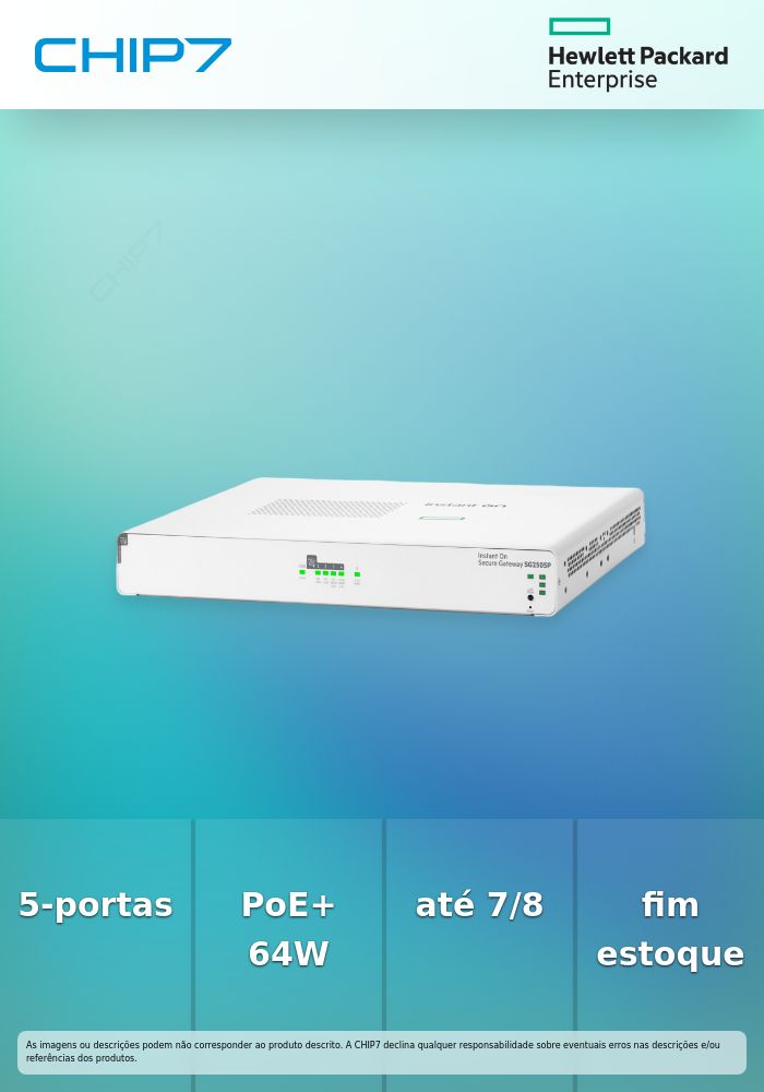 Instant On Secure Gateway 5-port SmartRate 2.5G PoE+ 64W SG2505P  - preço válido p/ unidades faturadas até 7 de agosto ou fim de stock