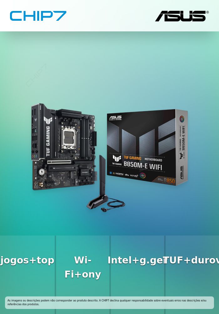 TUF GAMING B850M-E WIFI