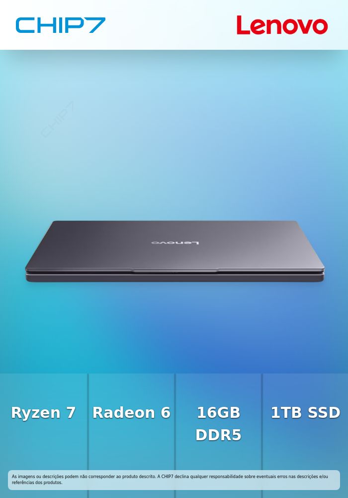 Portátil Lenovo -  AMD Ryzen 7 170 / AMD Radeon 680M / 16GB DDR5 / 1TB SSD / 15.3