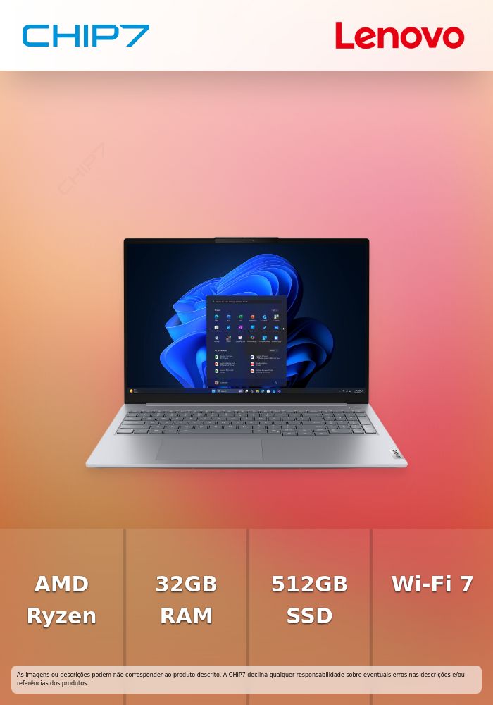 Portátil Profissional LENOVO - AMD Ryzen 7 250 / 32GB DDR5 / 512GB SSD / 16