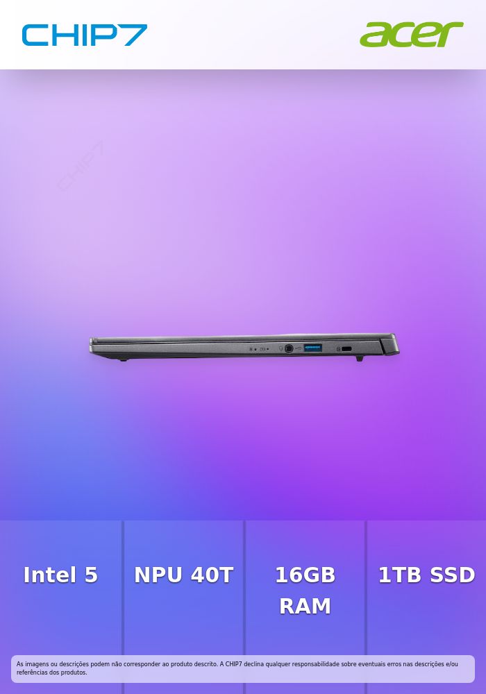 Portátil ACER - Intel Ultra 5 226V / NPU 40 TOPS / 16GB DDR5 / 1TB SSD / 14