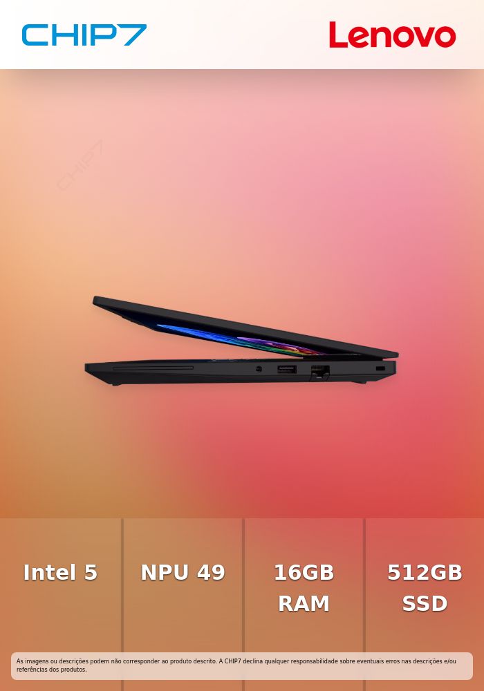Portátil Lenovo - Intel Ultra 7 355 / NPU 49 TOPS / 16GB DDR5 / 512GB SSD / 14