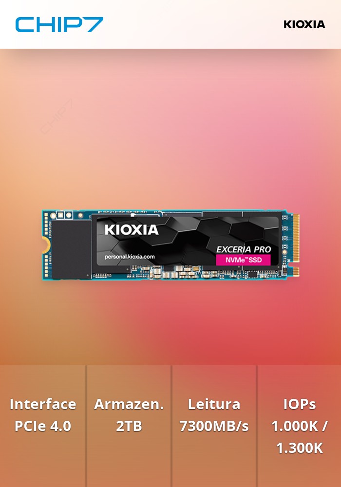 SSD Kioxia Exceria Pro 2TB Gen4 3D M.2 NVMe (7300/6400MB/s) | CHIP7