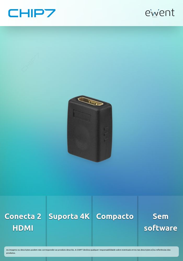 Adaptador HDMI A/F para HDMI A/F » válido até nova comunicação