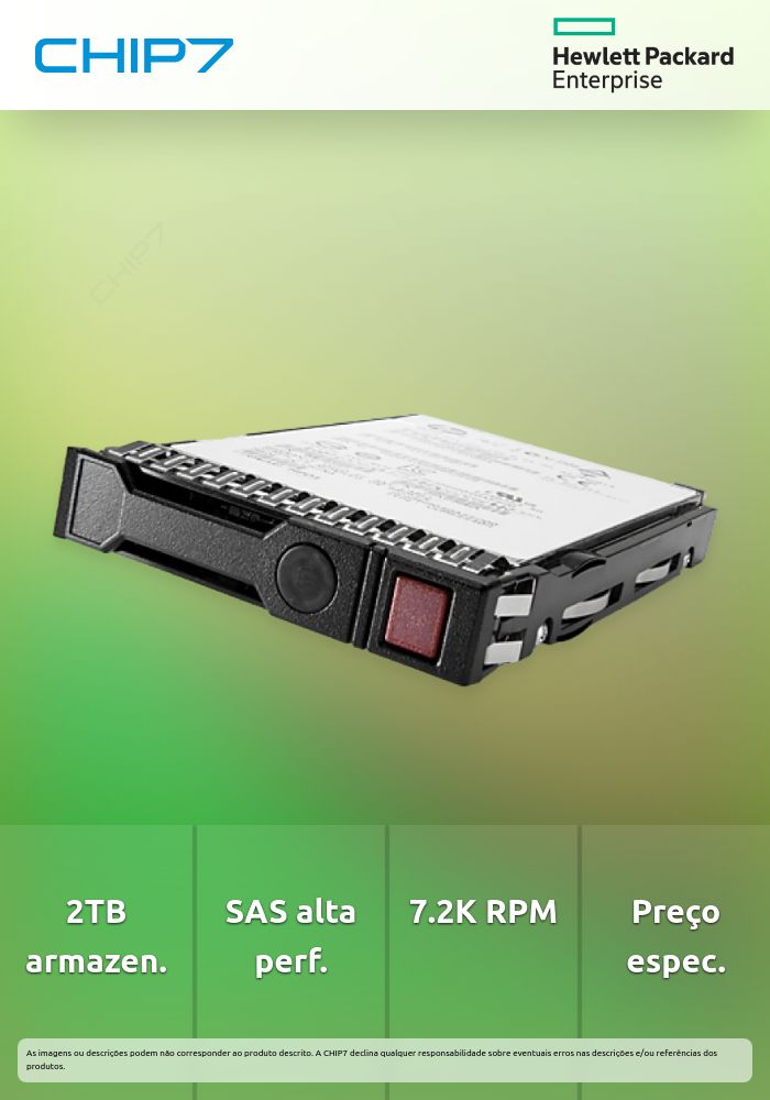 HPE 2TB SAS 7.2K LFF LP HDD  - preço válido p/ unidades faturadas até 5 de abril ou fim de stock