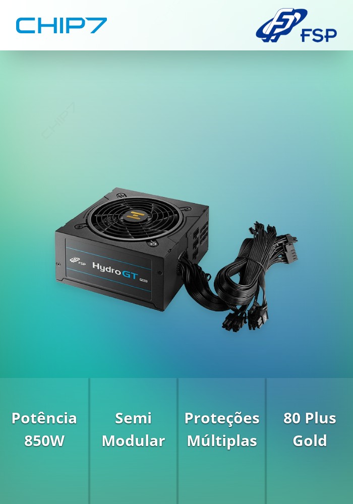 Fonte Alimentação FSP 850W 80+ Gold Semi Modular Hydro GT PRO 70.83A/12V SR OCP OVP OPP SCP OTP FDB