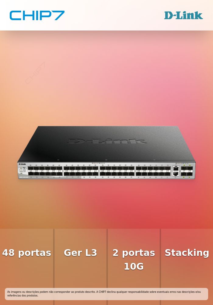 Switch D-LINK 48 Portas SFP L3 STACK MANAGED GIGABIT 2x10G BASE-T PORT + 4xSFP+