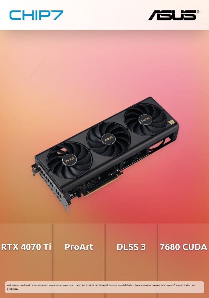 Placa Gráfica Asus GeForce RTX 4070 Ti ProArt OC 12GB DLSS3