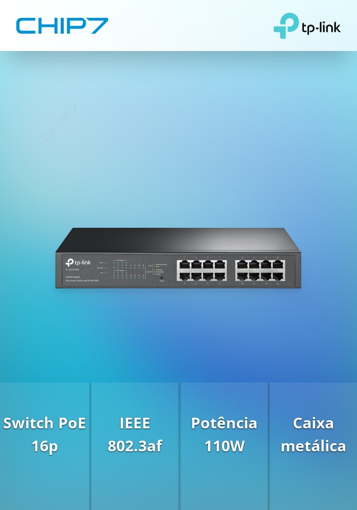 Switch TP-Link TL-SG1016PE, com 16 portas Gigabit, das quais 8 são PoE+. Caixa metálica.