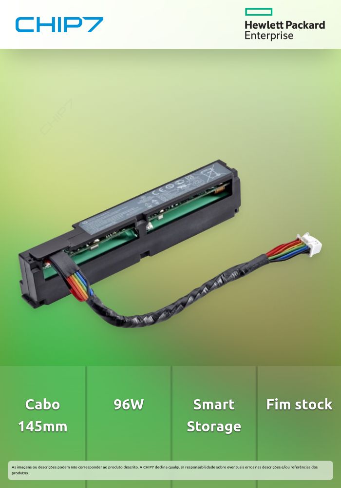 HPE 96W Smart Storage Battery 145mm Cable   - preço válido p/ unidades faturadas até 7 de novembro ou fim de stock